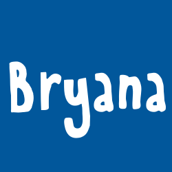 Bryana