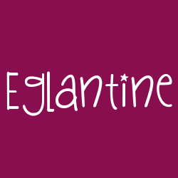 Eglantine
