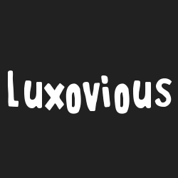Luxovious