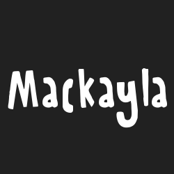 Mackayla