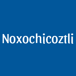 Noxochicoztli
