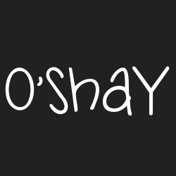 O'shay