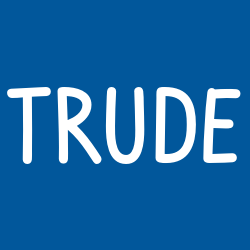 Trude