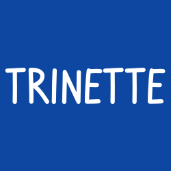 Trinette